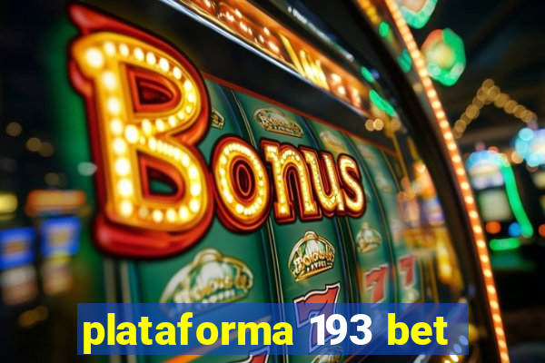 plataforma 193 bet